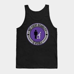 Not Every Disability is Visible Awareness Illness Tank Top